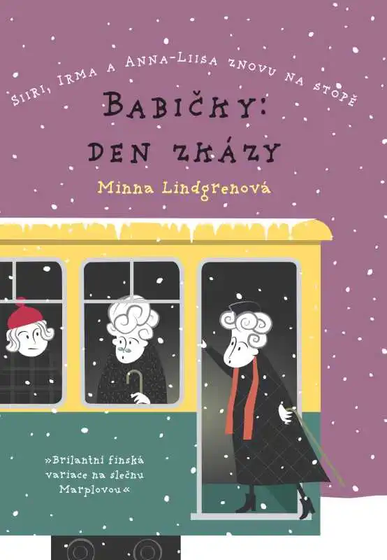 Babičky: Den zkázy - Minna Lindgrenová