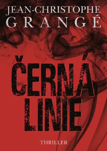 Černá linie - Jean Christophe Grangé