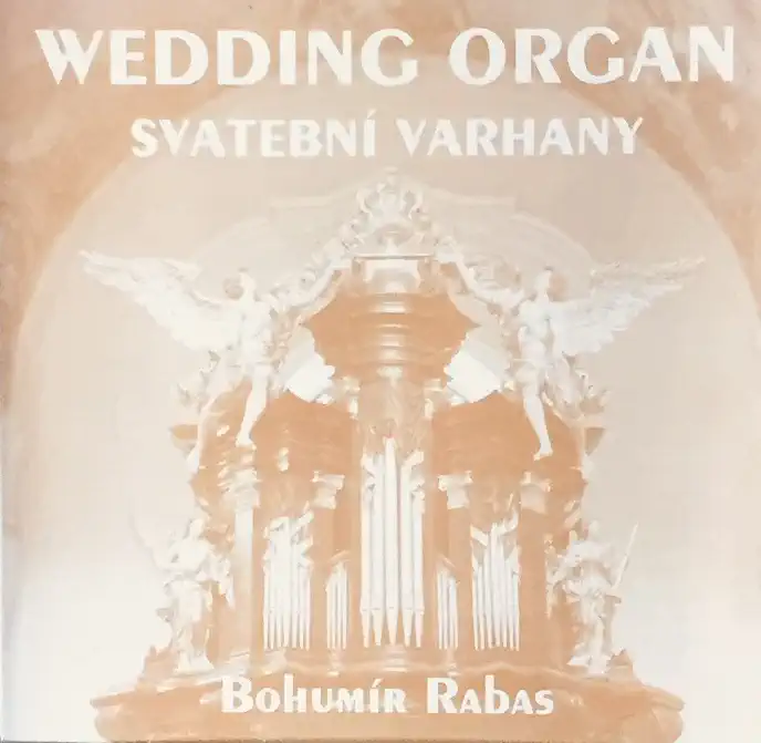 Bohumír Rabas - Wedding Organ - CD /plast/