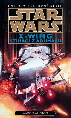 Star Wars - X-Wing - Stíhači z Adumaru - Aaron Allston /bazarové zboží/