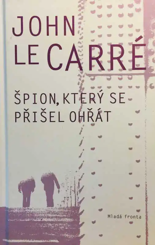 Špion, který se přišel ohřát - John le Carré /bazarové zboží/