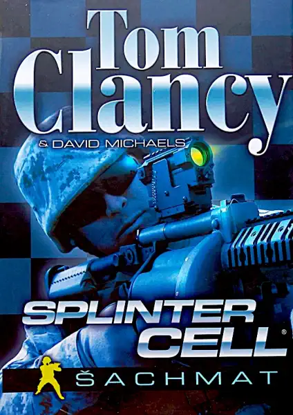 Splinter Cell - Šachmat - Tom Clancy & David Michaels