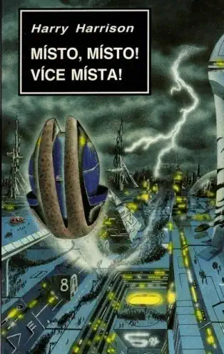 Místo, místo! Více místa! - Harry Harrison /bazarové zboží/