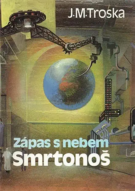 Zápas s nebem - Smrtonoš - J.M. Troska/bazarové zboží/