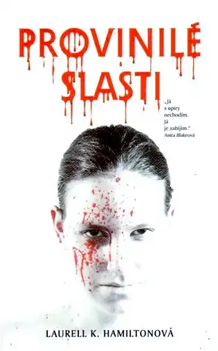Provinilé slasti - Laurell K. Hamiltonová /bazarové zboží/