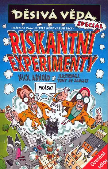 Děsivá věda - Riskantní experimenty - Nick Arnold /bazarové zboží/