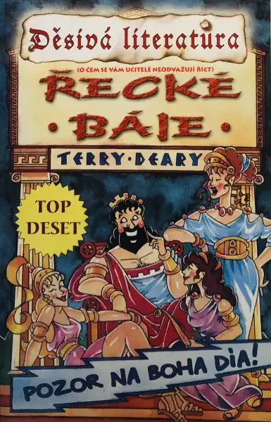 Děsivá literatura - Řecké báje - Terry Deary /bazarové zboží/