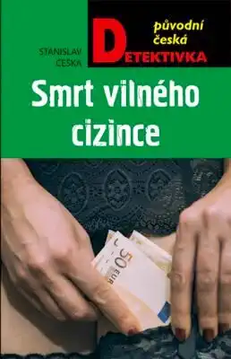Smrt vilného cizince - Stanislav Češka