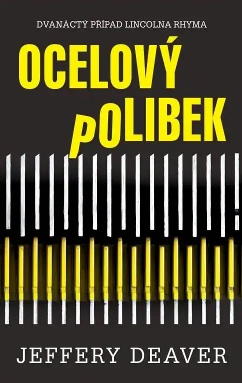Ocelový polibek - Jeffery Deaver /bazarové zboží/