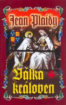 Válka královen - Jean Plaidy /bazarové zboží/