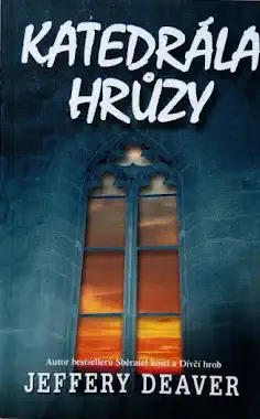 Katedrála hrůzy - Jeffery Deaver /bazarové zboží/