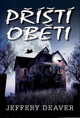 Příští oběti - Jeffery Deaver /bazarové zboží/
