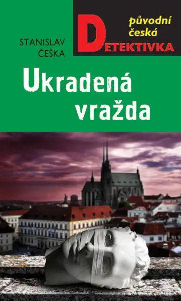 Ukradená vražda - Stanislav Češka/bazarové zboží/