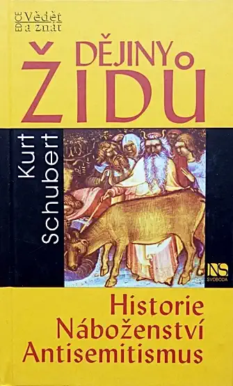 Dějiny Židů - Kurt Schubert /bazarové zboží/