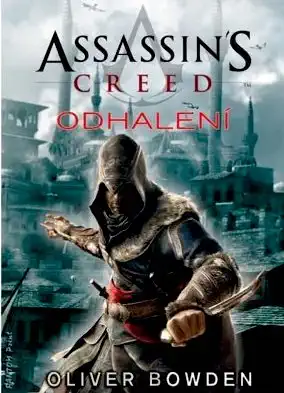 Assassin's Creed - Odhalení - Oliver Bowden