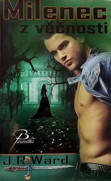 Milenec z věčnosti - J.R. Ward /bazarové zboží/