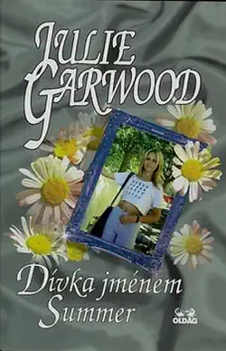 Dívka jménem Summer - Julie Garwood /bazarové zboží/