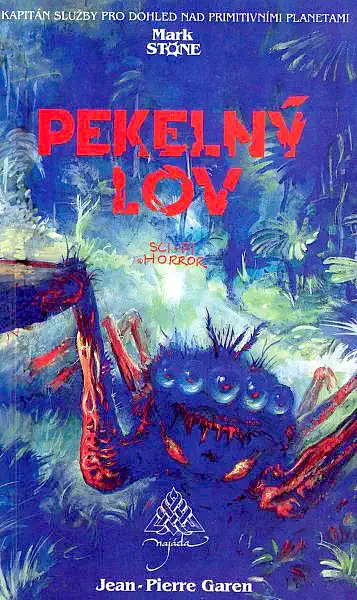 Pekelný lov - Jean-Pierre Garen /bazarové zboží/
