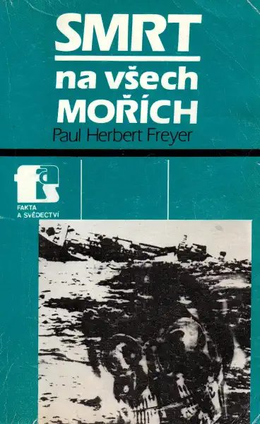 Smrt na všech mořích - Paul Herbert Freyer /bazarové zboží/