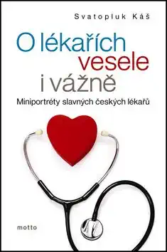 O lékařích veselel i vážně - Svatopluk Káš /bazarové zboží/