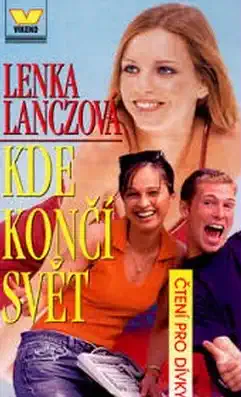 Kde končí svět - Lenka Lanczová /bazarové zboží/