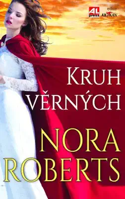 Kruh věrných - Nora Roberts