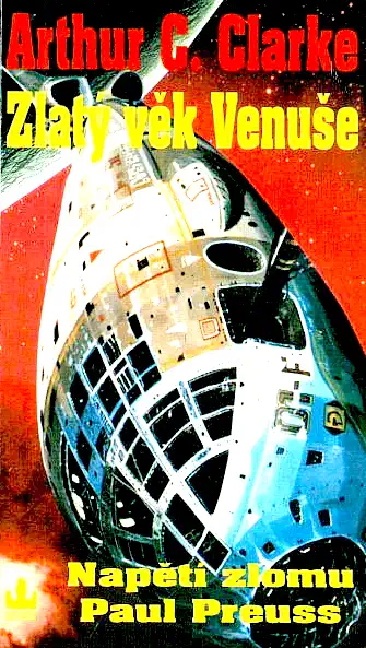 Zlatý věk Venuše - Napětí zlomu - Arthur C. Clarke, Paul Preuss