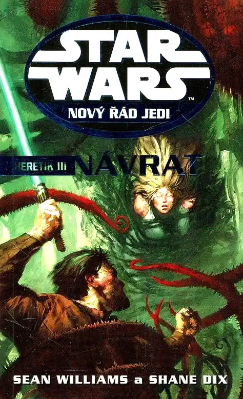 Star Wars - Nový řád Jedi - Návrat - Sean Williams a Shane Dix