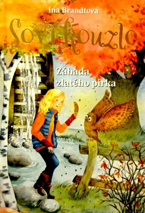 Soví kouzlo - Záhada zlatého pírka - Ina Brandtová /bazarové zboží/