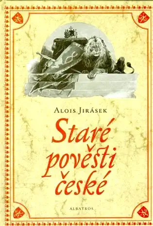 Staré pověsti české - Alois Jirásek /bazarové zboží/