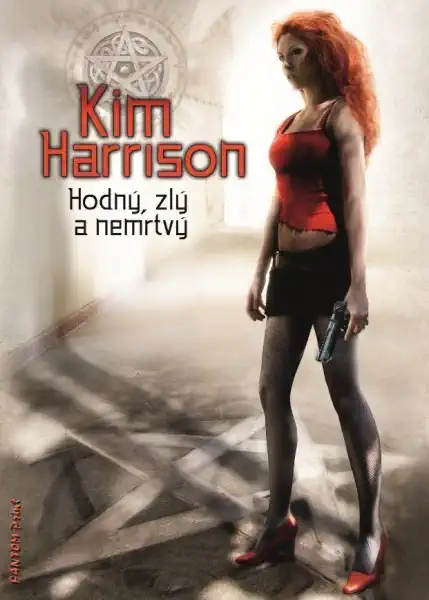 Hodný, zlý a nemrtvý - Kim Harrison