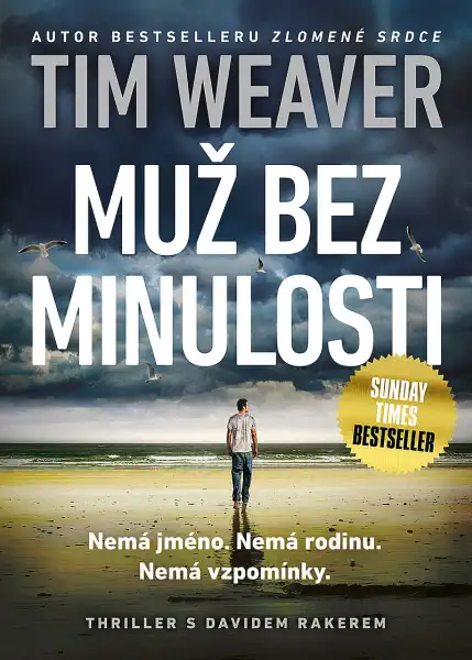 Muž bez minulosti - Tim Weaver /bazarové zboží/