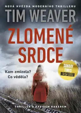 Zlomené srdce - Tim Weaver /bazarové zboží/