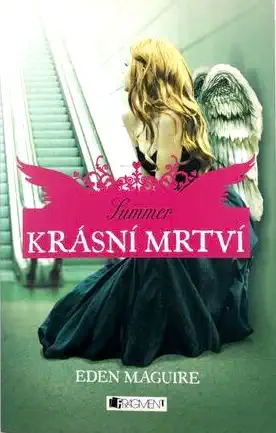 Krásní mrtví - Summer - Eden Maguire /bazarové zboží/