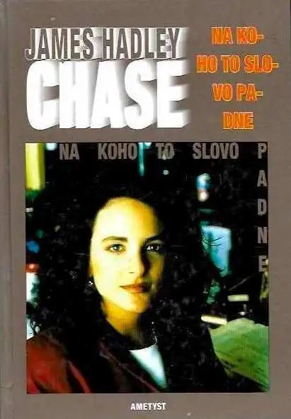 Na koho to slovo padne - James Hadley Chase