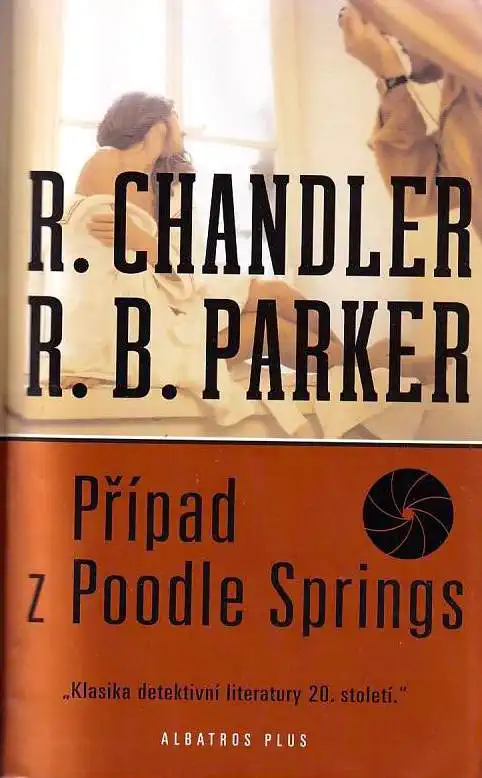 Případ z Poodle Springs - R. Chandler a R.B. Parker /bazarové zboží/