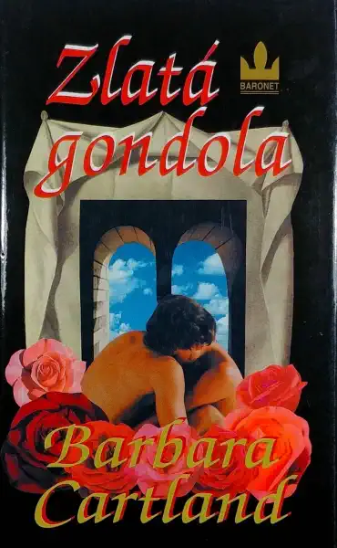 Zlatá gondola - Barbara Cartland /bazarové zboží/