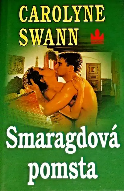 Smaragdová pomsta - Carolyn Swan /bazarové zboží/