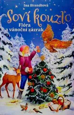 Soví kouzlo - Flóra a vánoční zázrak - Ina Brandtová