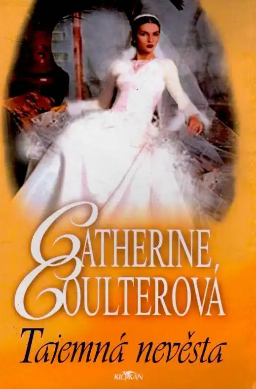Tajemná nevěsta - Catherine Coulterová /bazarové zboží/