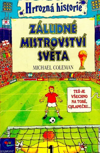 Hrrozná historie - Záludné mistrovství světa - Michael Coleman /bazarové zboží/