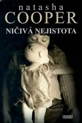 Ničivá nejistota - Natasha Cooper /bazarové zboží/