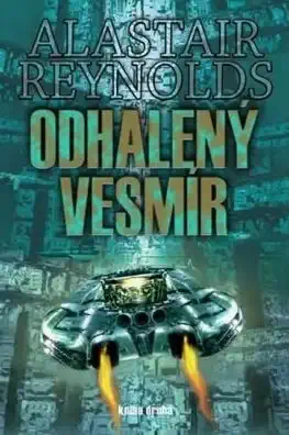 Odhalený vesmír - Kniha první - Alastair Reynolds