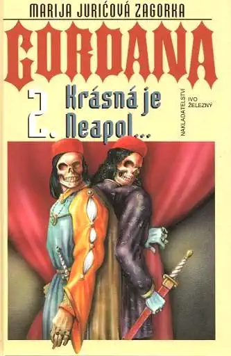 Gordana 2. - Krásná je Neapol... - Marija Juričová Zagorka