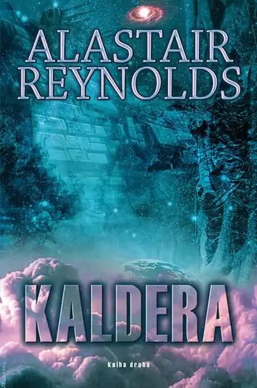 Kaldera - Kniha druhá - Alastair Reynolds /bazarové zboží/