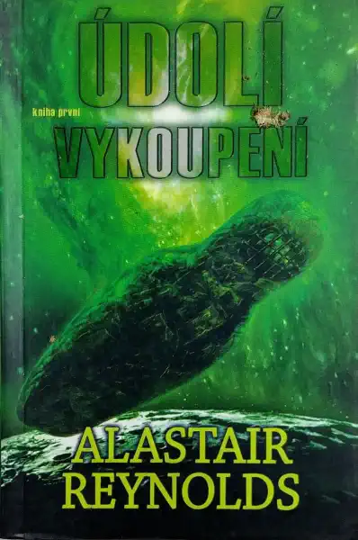 Údolí vykoupení - Kniha první - Alastair Reynolds