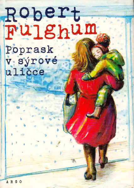 Poprask v sýrové uličce - Robert Fulghum /bazarové zboží/