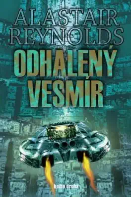 Odhalený vesmír - Kniha druhá - Alastair Reynolds