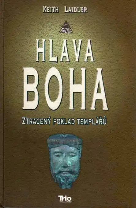 Hlava Boha - Ztracený poklad Templářů -  Keith Laidler /bazarové zboží/