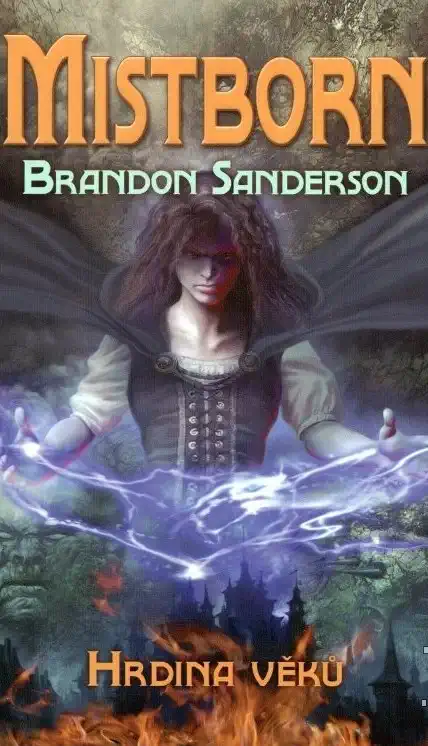 Mistborn - Hrdina věků - Brandon Sanderson